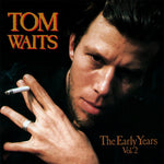 Tom Waits - The Early Years: Volume 2 - Vinyl LP