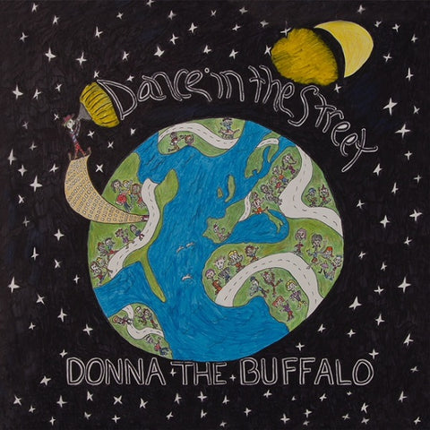 Donna the Buffalo - Dance In The Street - Vinyl LP