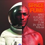 Various Artists (Soul Jazz Records) - Space Funk - Afro Futurist Electro Funk In Space 1976-84 - 2x Vinyl LP