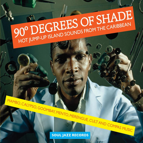 Various Artists [Soul Jazz Records] - Soul Jazz Records presents / 90 Degrees of Shade Vol 1 - 2x Vinyl LPs