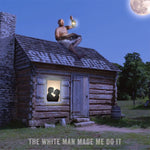 Swamp Dogg - The White Man Made Me Do It - Vinyl LP