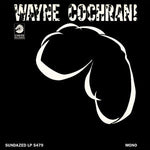Wayne Chochran - WAYNE COCHRAN! - Vinyl LP