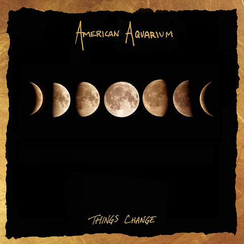 American Aquarium - Things Change - Vinyl LP