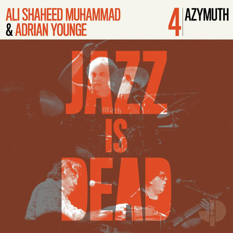 Adrian Younge, Ali Shaheed Muhammad, & Azymuth - Jazz Is Dead 4 - Vinyl LP