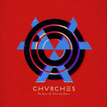 Chvrches -  Bones of What You Believe - Vinyl LP