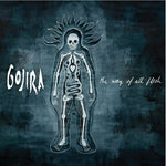 Gojira - The Way of All Flesh - 2x Vinyl LPs