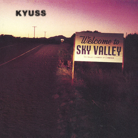 Kyuss -  Welcome to Sky Valley - Vinyl LPs
