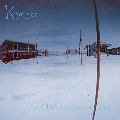Kyuss - & the Circus Leaves Town - Vinyl LP