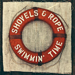 Shovels & Rope -  Swimmin Time - 2x Vinyl LP