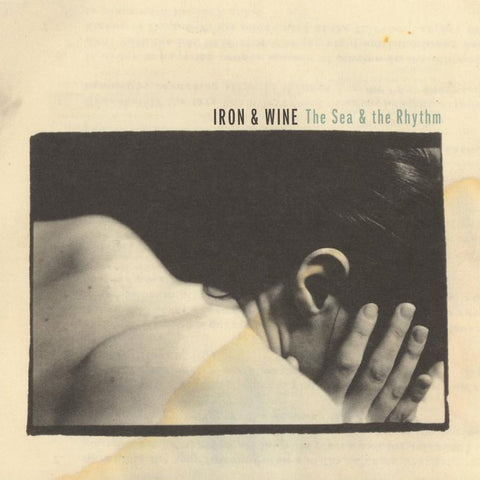 Iron and Wine - The Sea And The Rhythm - 12" Vinyl LP