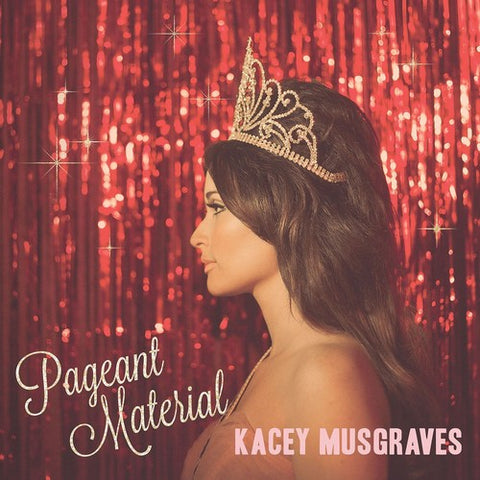 Kacey Musgraves - Pageant Material - Vinyl LP