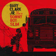 Gary Clark Jr. - The Story of Sonny Boy Slim - 2x Vinyl LPs