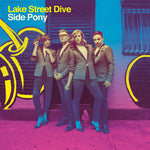 Lake Street Dive - Side Pony - Vinyl LP