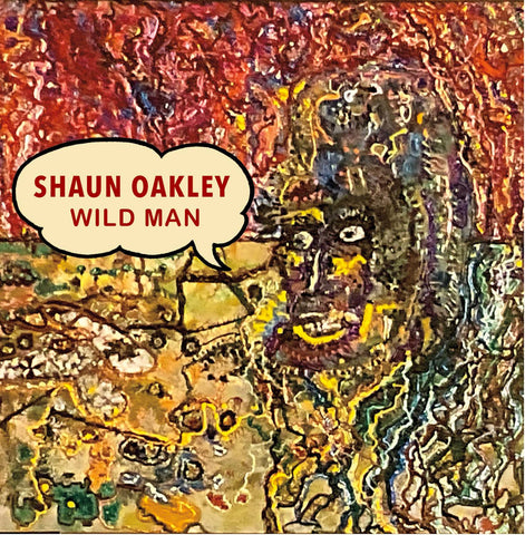 Shaun Oakley - Wild Man - 1xCD