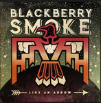 Blackberry Smoke - Like An Arrow - 2x 180 Gram Vinyl LP