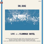 Dr. Dog - Live at a Flamingo Hotel - Vinyl LP