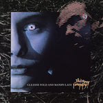 Skinny Puppy - Cleanse, Fold, and Manipulate - Vinyl LP