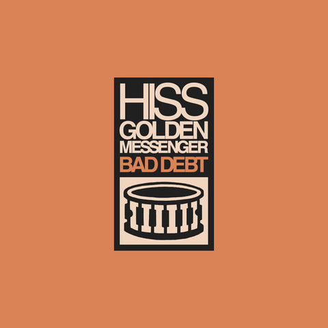 Hiss Golden Messenger - Bad Debt - Vinyl LP
