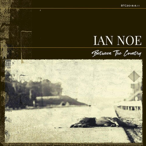 Ian Noe - Between the Country - Vinyl LP