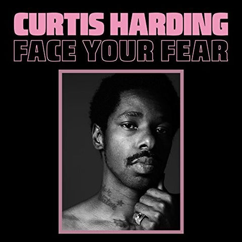 Curtis Harding - Face Your Fear - Vinyl LP