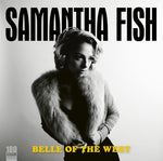 Samantha Fish -  Belle Of The West - Vinyl LP