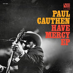 Paul Cauthen - Have Mercy EP - 12" Vinyl EP