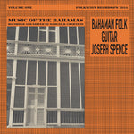 Joseph Spence - Bahaman Folk Guitar - Vinyl LP