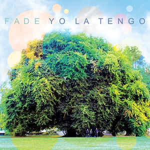 Yo La Tengo - Fade - Vinyl LP