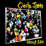 The Circle Jerks - Group Sex (40th Anniversary Edition) - Vinyl LP