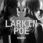 Larkin Poe - Reskinned - Vinyl LP