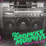 The Dropkick Murphys - Turn Up That Dial - Vinyl LP