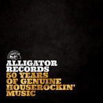 Various Artists [Alligator Records] - 50 Years Of Genuine Houserockin’ Music - 2x Vinyl LPs