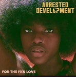 Arrested Development - For the Fkn Love - 2x Vinyl LPs