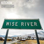 Kitchen Dwellers - Wise River - Vinyl LP