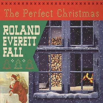 Roland Everett Fall - The Perfect Christmas - 1xCD