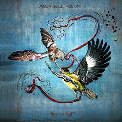 Jason Isbell & The 400 Unit - Here We Rest - 180 Gram Vinyl LP