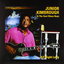 Junior Kimbrough & The Soul Blues Boys - All Night Long - Vinyl LP