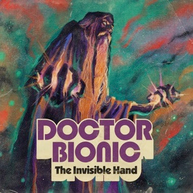 Doctor Bionic - The Invisible Hand - Vinyl LP
