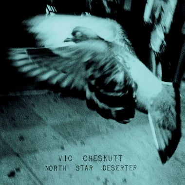 Vic Chesnutt - North Star Deserter - 2x Vinyl LPs