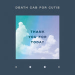 Death Cab For Cutie ‎– Thank You For Today - 180 Gram Vinyl LP