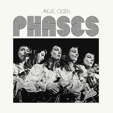 Angel Olsen - Phases - Vinyl LP