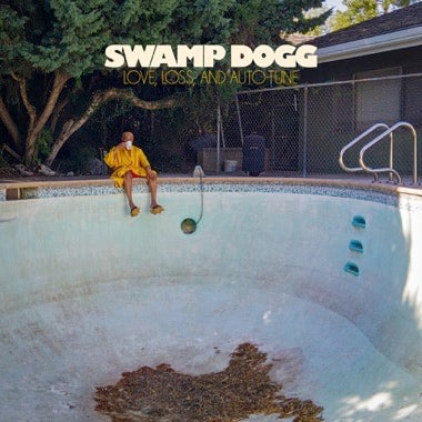 Swamp Dogg - Love, Loss, and Auto-Tune - Vinyl LP