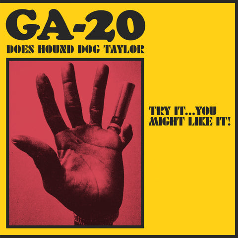 GA-20 - Does Hound Dog Taylor: Try It, You Might Like It! - Vinyl LP