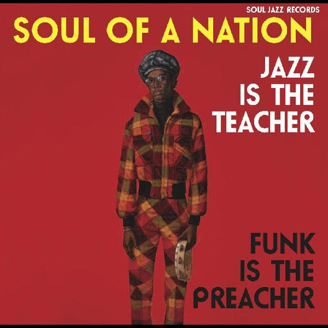 Soul Jazz Records- Various Artists - Soul of a Nation: Jazz is the Teacher, Funk is the Preacher - 3x Vinyl LPs