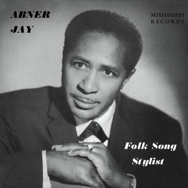 Abner Jay - Folk Song Stylist - Vinyl LP