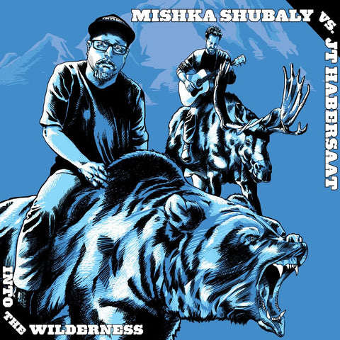 Mishka Shubaly vs. JT Habersaat - Into the Wilderness - 10" Cyan Color Vinyl EP