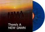 The New Dawn - There's a New Dawn - Blue Color Vinyl LP