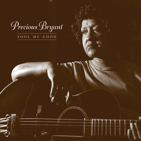 Precious Bryant - Fool Me Good - Vinyl LP