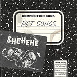 Shehehe - Pet Songs - Vinyl LP