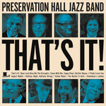 Preservation Hall Jazz Band - That's It! - Vinyl LP